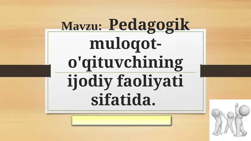 Pedagogik muloqot-o'qituvchining ijodiy faoliyati sifatida 1