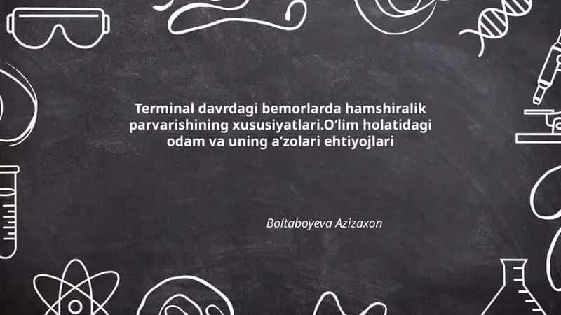 Terminal davrdagi bemorlarda hamshiralik parvarishining xususiyatlari 1