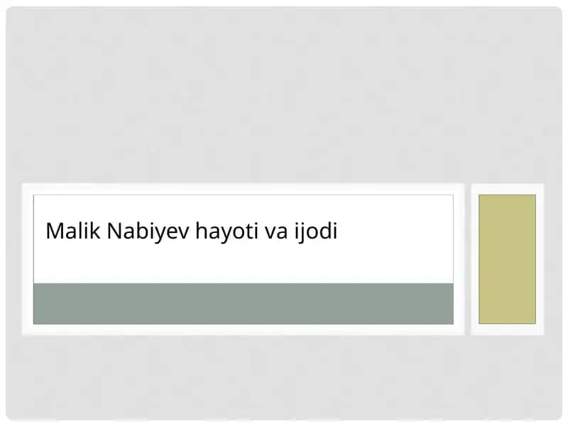 Malik Nabiyev hayotiy va ijodi 1