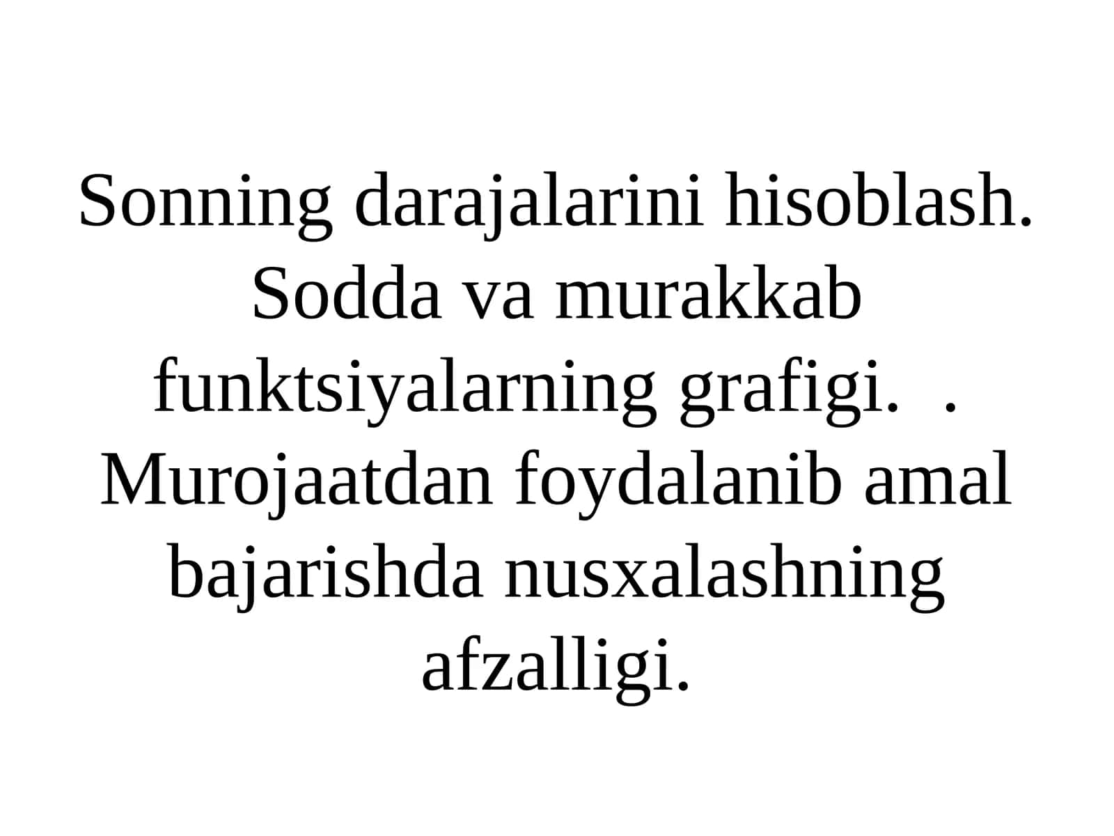 Sonning darajalarini hisoblash. Soddava murakkab funksiyalarining grafigi 1