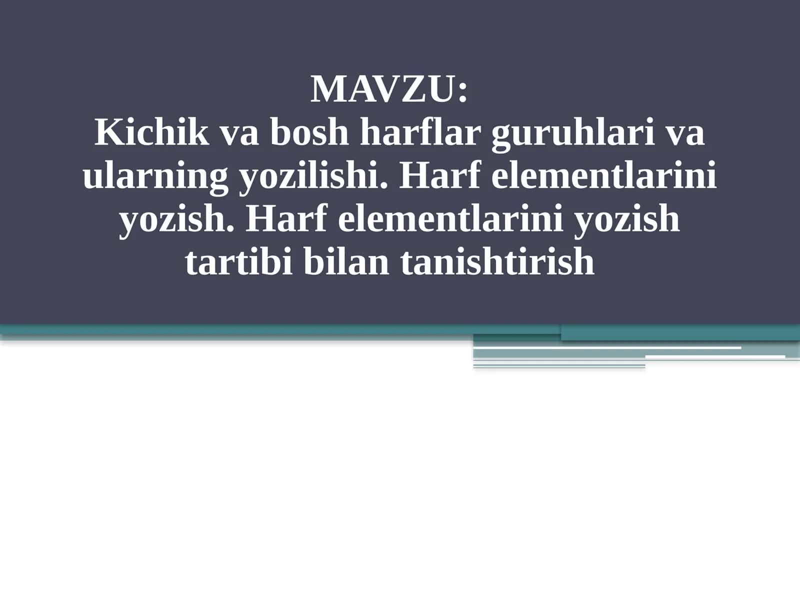 Kichik va bosh harflar guruhlari va ularning yozilishi 1