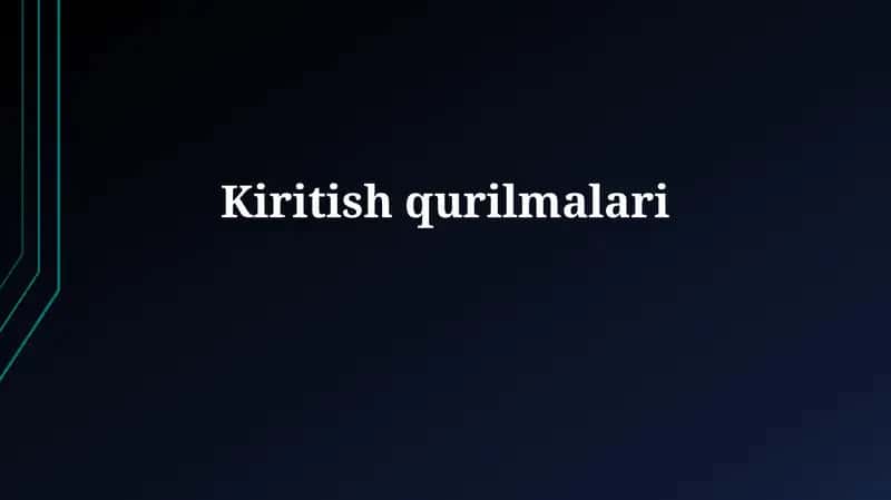 Asosiy kirish qurilmalari 1