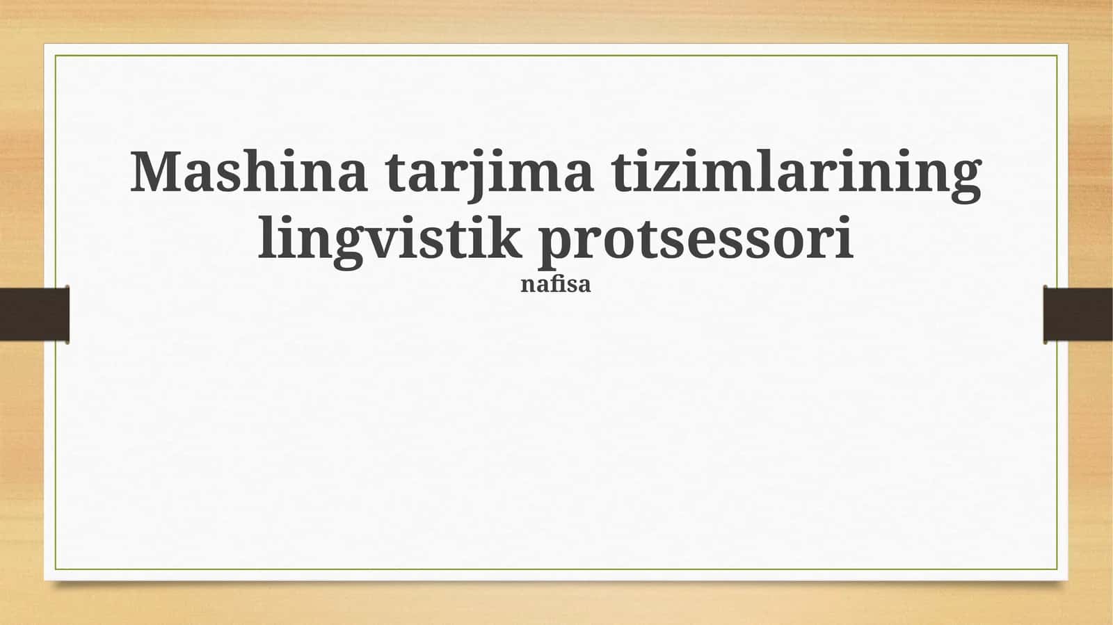Mashina tarjima tizimlarining lingvistik protsessori 1