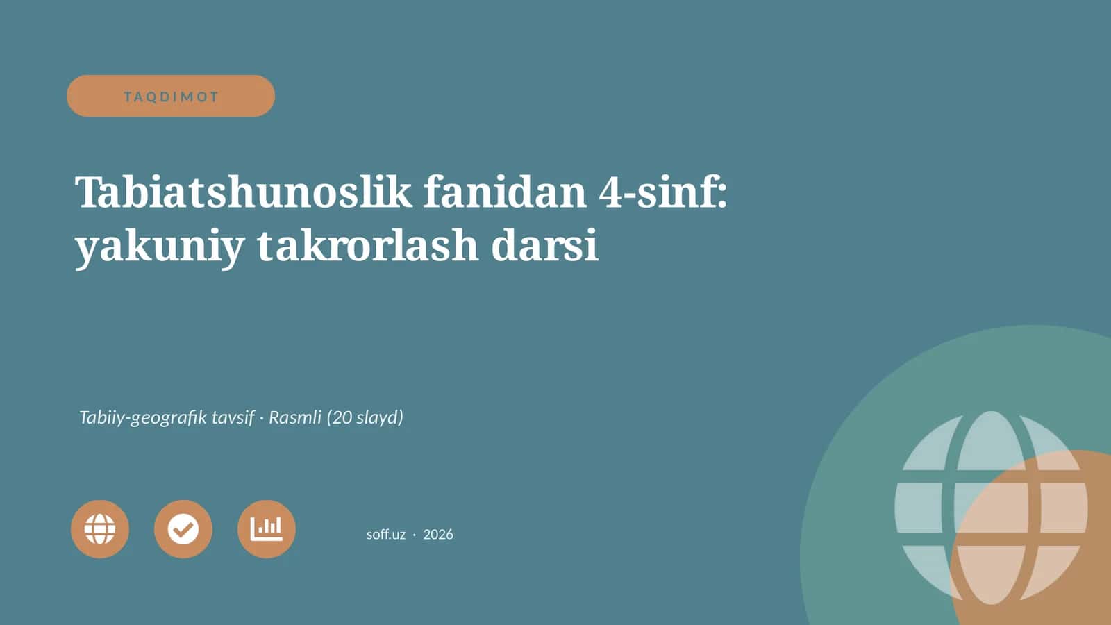 Tabiatshunoslik fanidan 4-sinf: yakuniy takrorlash darsi 1