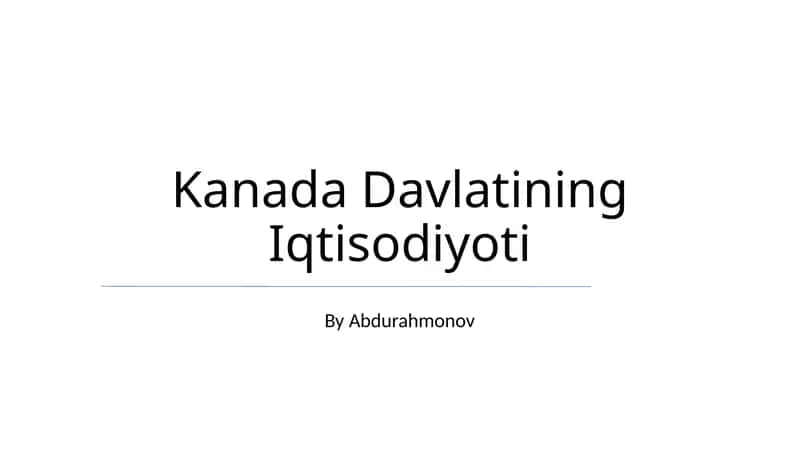 Kanada Davlatining Iqtisodiyoti 1