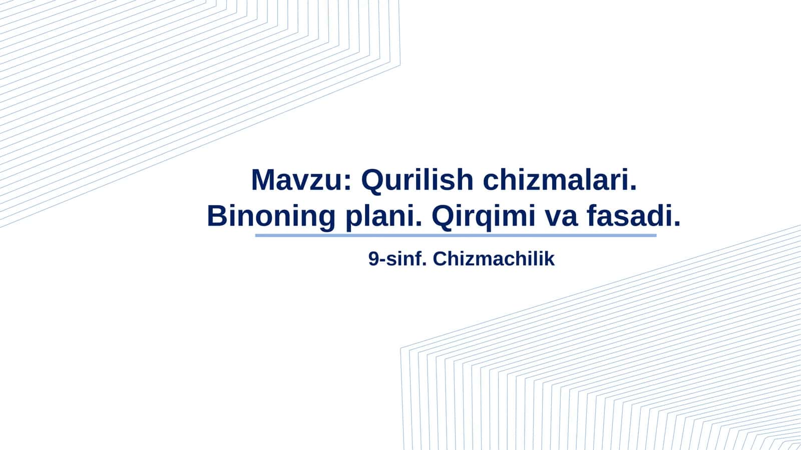 Qurilish chizmalari 1