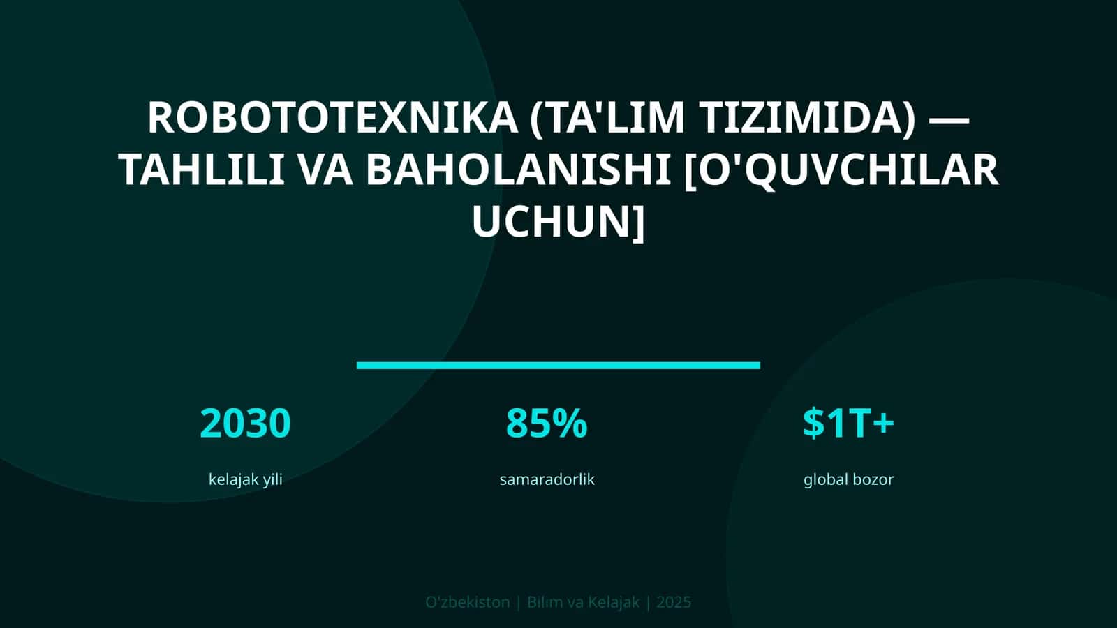 ROBOTOTEXNIKA (TA'LIM TIZIMIDA) — TAHLILI VA BAHOLANISHI [O'QUVCHILAR UCHUN] 1