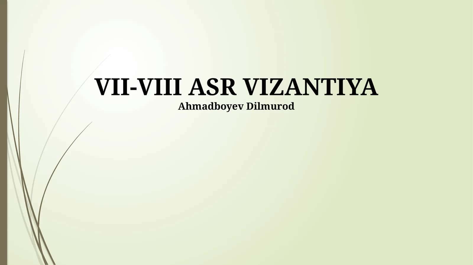 VII-VIII ASR VIZANTIYA 1