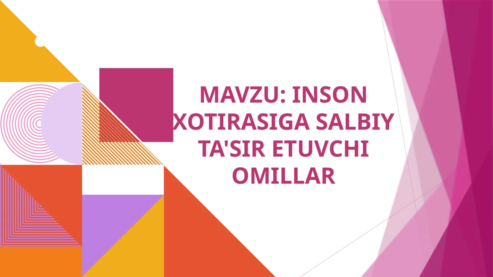 INSON XOTIRASIGA SALBIY TA'SIR ETUVCHI OMILLAR 1