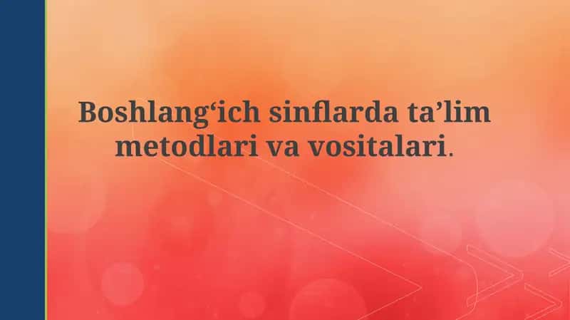 Ta'lim usullari va vositalari 1