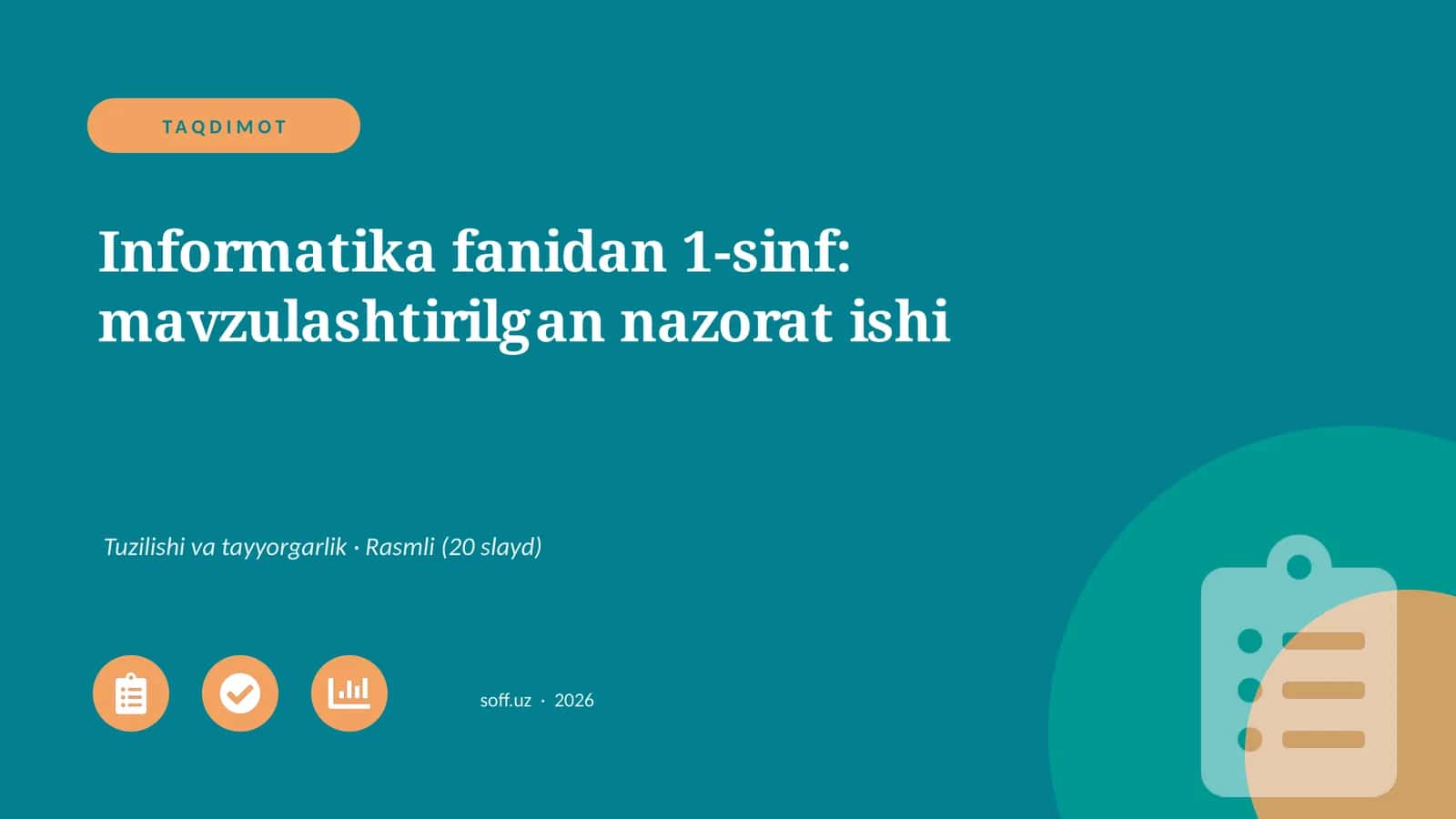 Informatika fanidan 1-sinf: mavzulashtirilgan nazorat ishi 1
