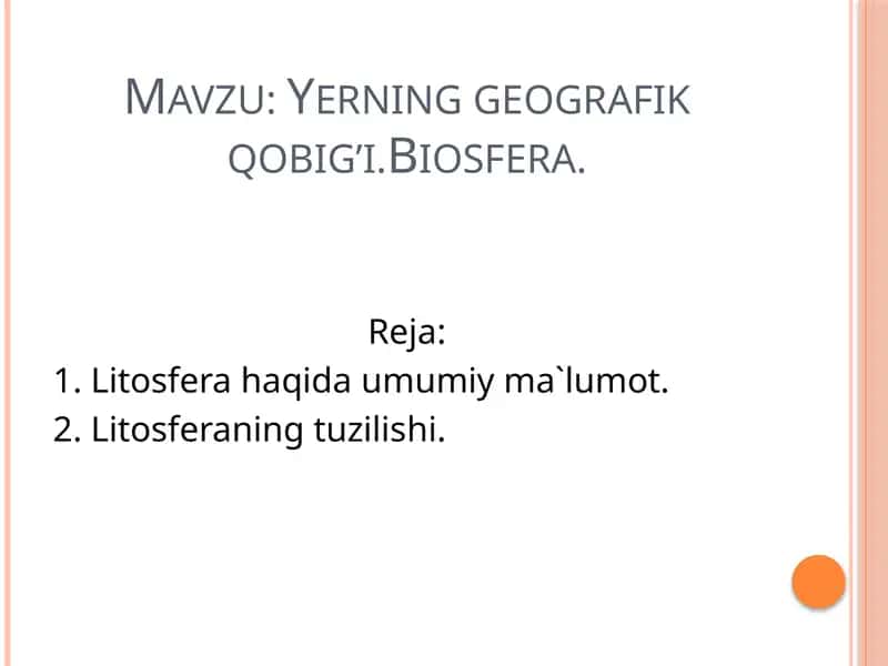 Yerning geografik qobig’i. Biosfera 1