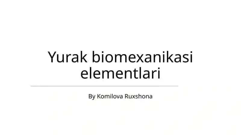 Yurak biomexanikasi elementlari