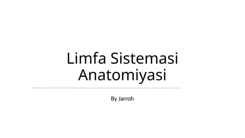 Limfa Sistemasi Anatomiyasi 1