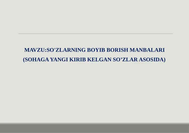 SO'ZLARNING BOYIB BORISH MANBALARI 1