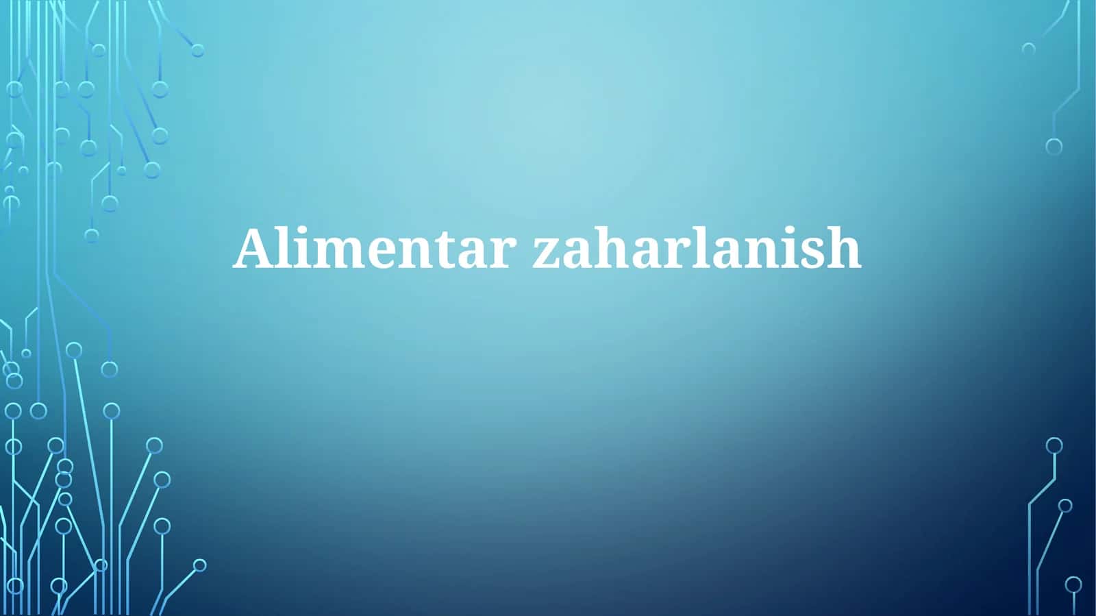 Alimentarzaharlanish 1