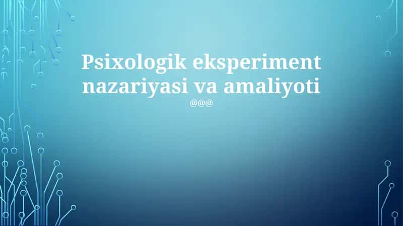 Psixologik eksperiment nazariyasi va amaliyoti 1