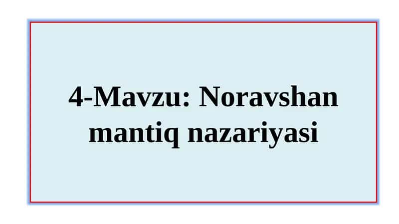 Noravshan mantiq nazariyasi 1