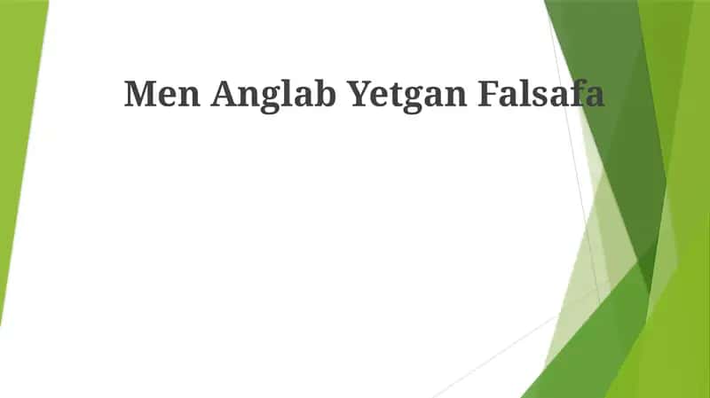 Men Anglab Yetgan Falsafa 1