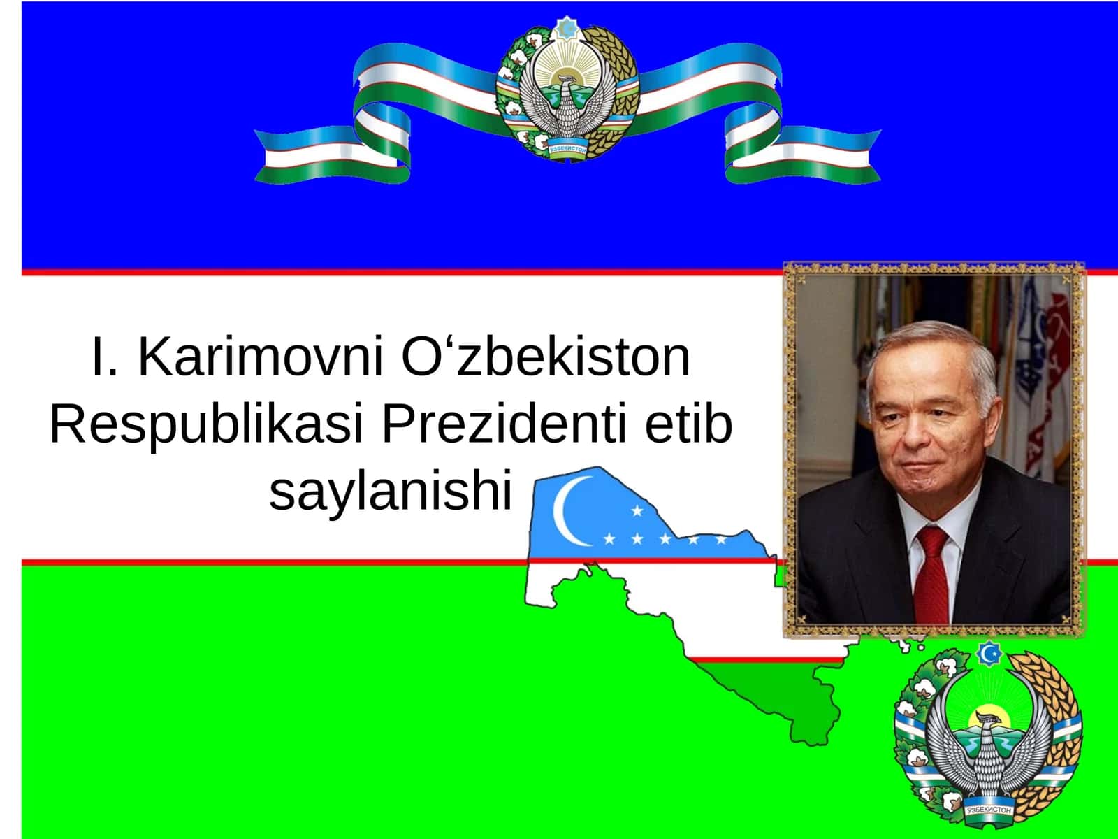 I. Karimovni Oʻzbekiston Respublikasi Prezidenti etib saylanishi 1