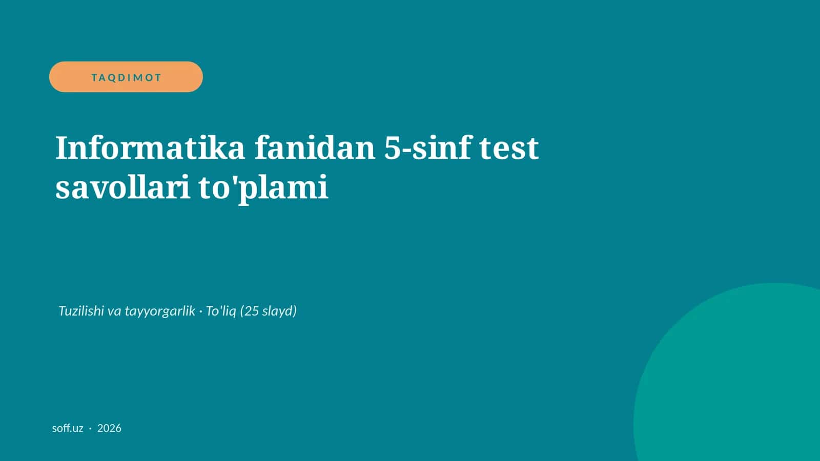 Informatika fanidan 5-sinf test savollari to'plami 1