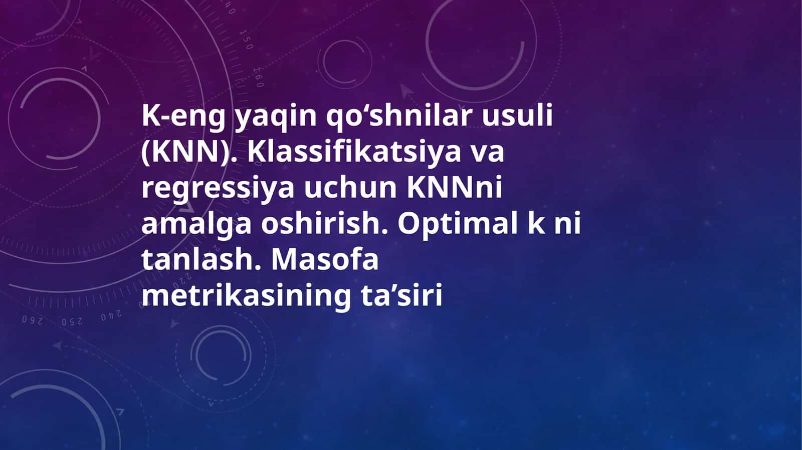 K-eng yaqin qo‘shnilar usuli (KNN) ideal slayd 1