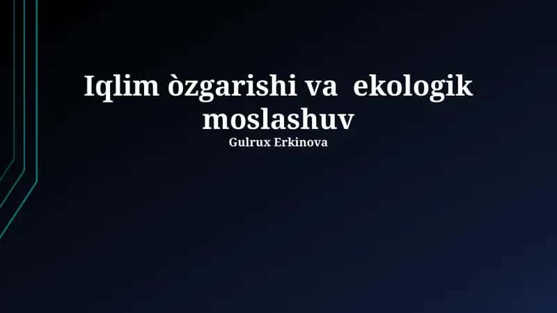 Iqlim òzgarishi va ekologik moslashuv 1