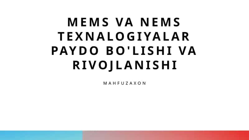 MEMS va NEMS: Tarixi va rivojlanishi 1