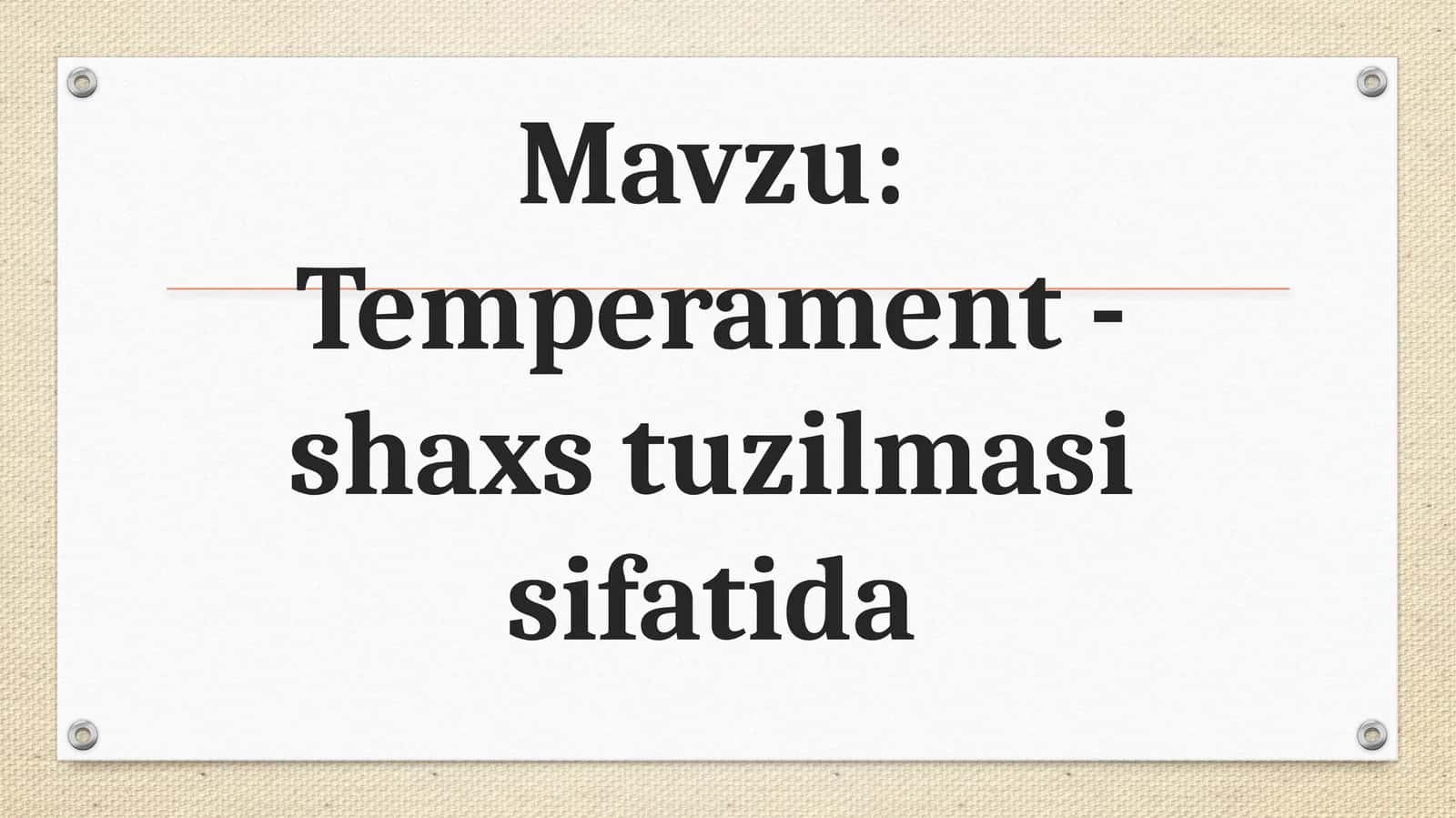 Temperament - shaxs tuzilmasi sifatida 1