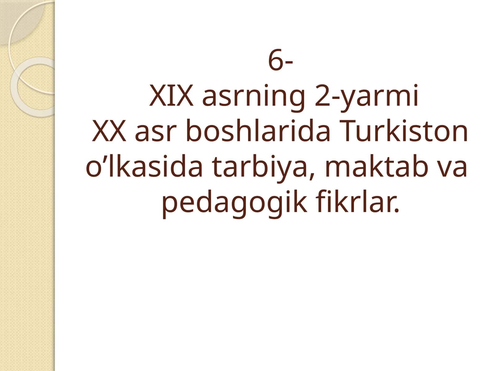 Turkiston O'lkasida Tarbiya va Pedagogik Fikrlar 1