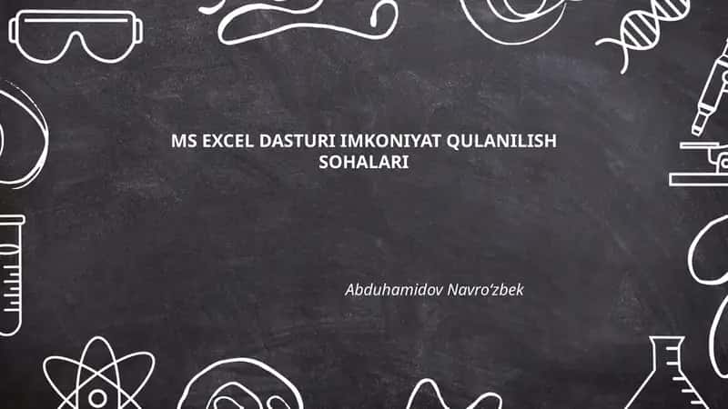 MS EXCEL DASTURI IMKONIYAT QULANILISH SOHALARI 1
