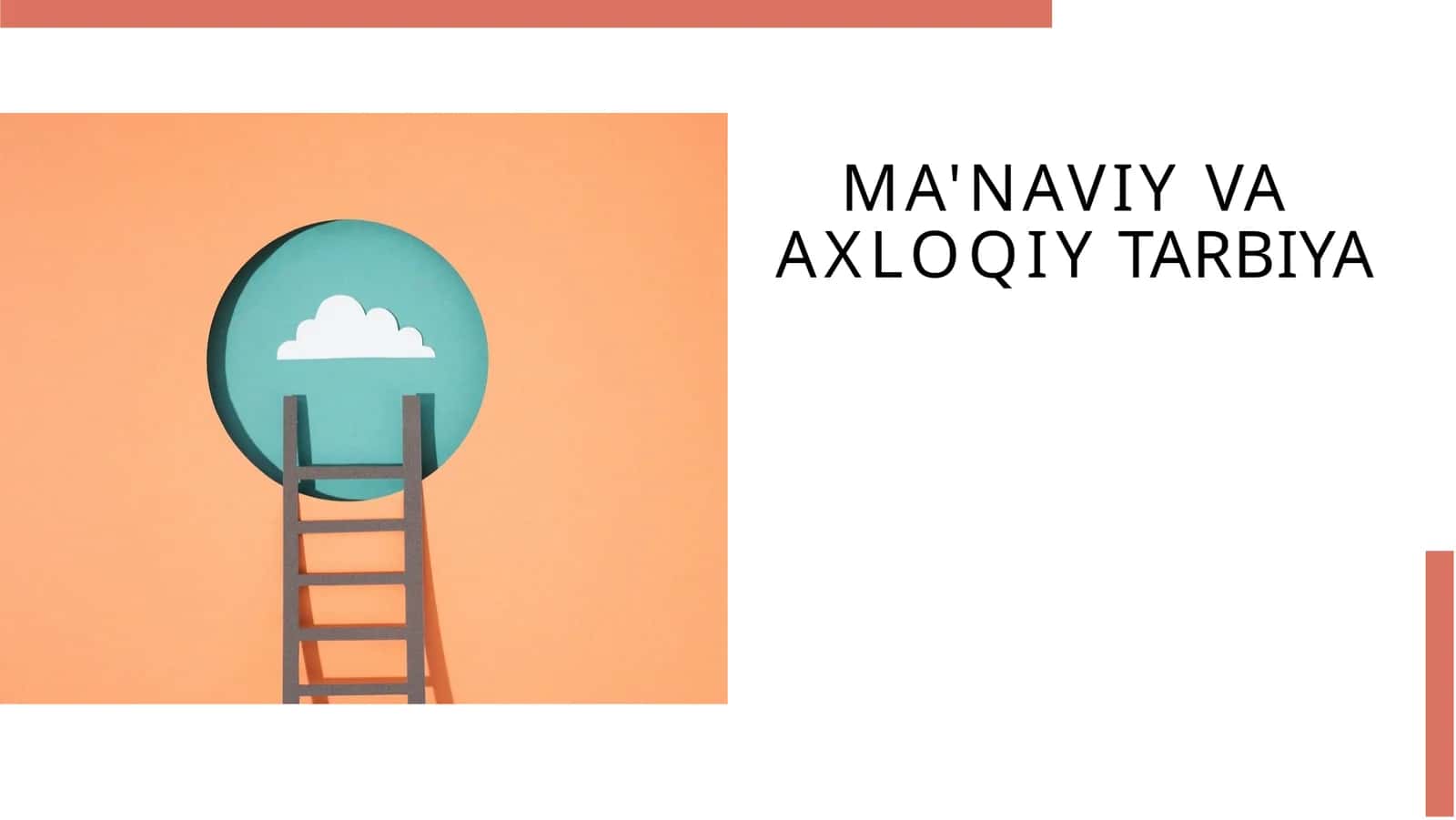 MA'NAVIY VA AXLOQIY TARBIYA 1