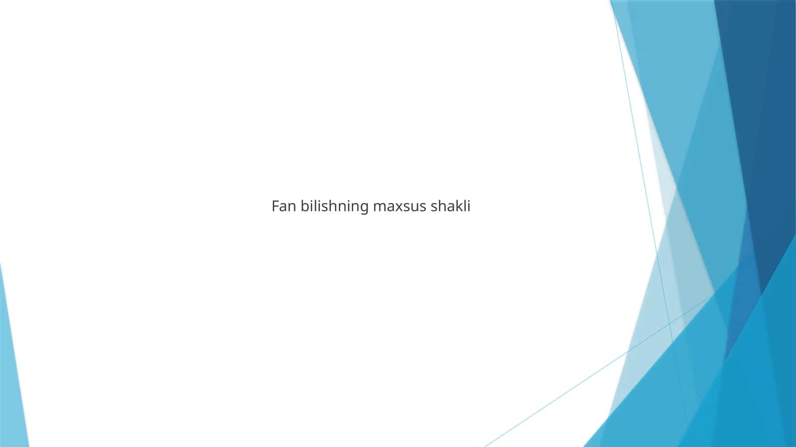 Fan bilishning maxsus shakli 1