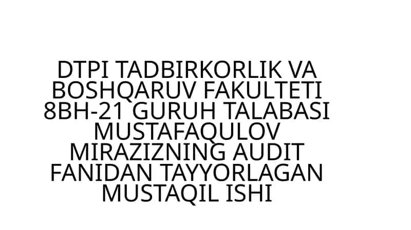 Auditning paydo bo’lishi va rivojlanishi 1