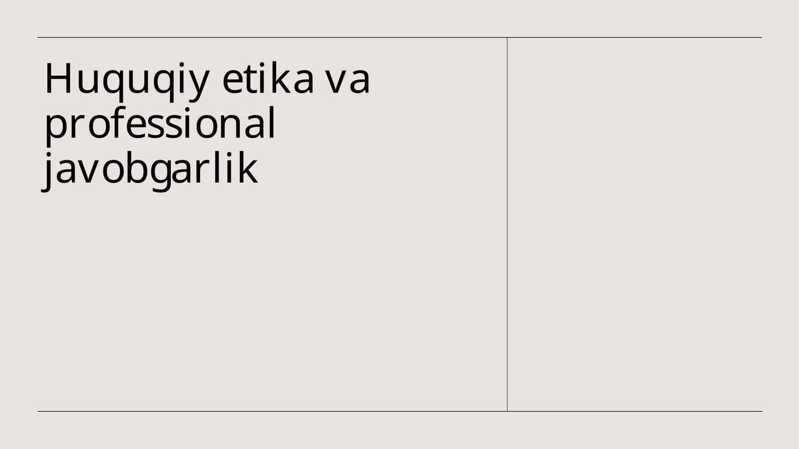 Huquqiy etika va professional javobgarlik 1