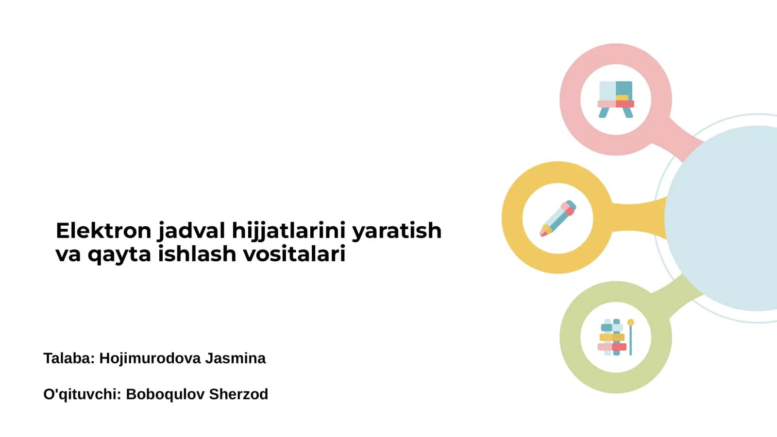 Elektron jadval hijjatlarini yaratish va qayta ishlash vositalari 1