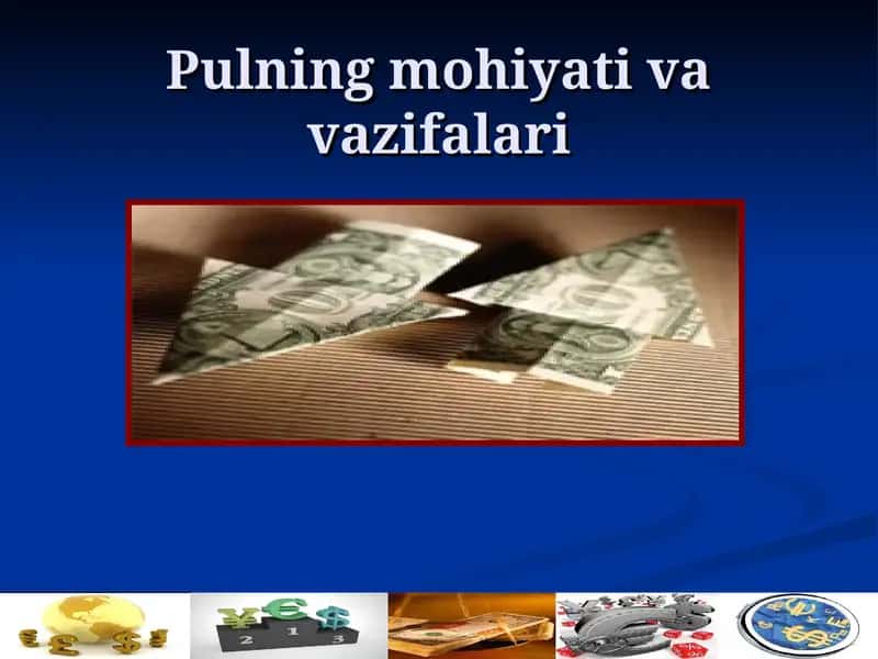 Pulning mohiyati va vazifalari 1