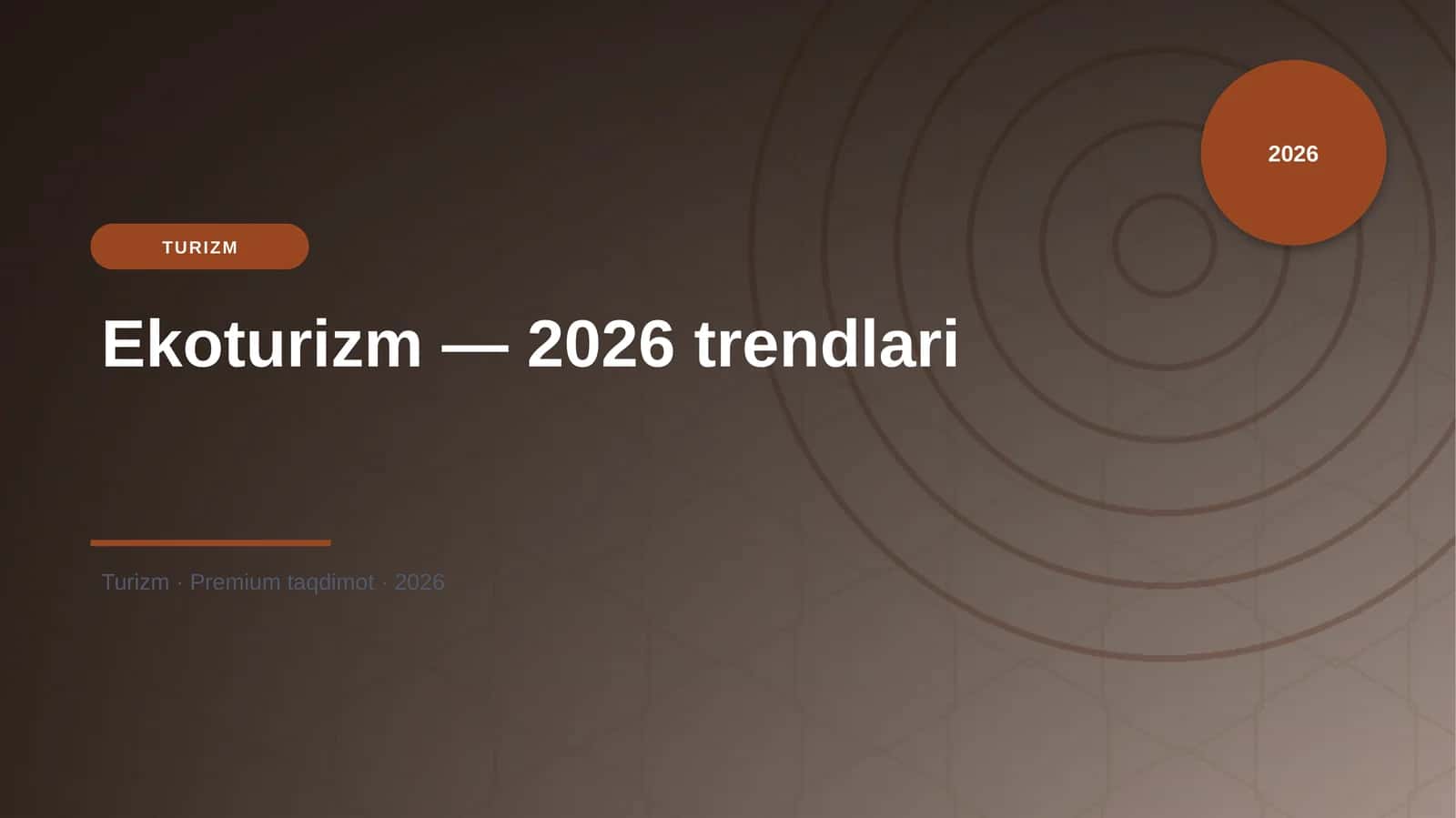 Ekoturizm — 2026 trendlari 1