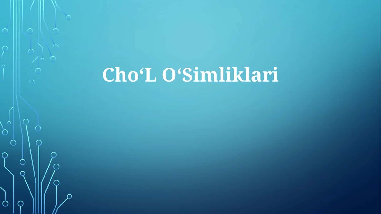 Cho‘L O‘Simliklari 1