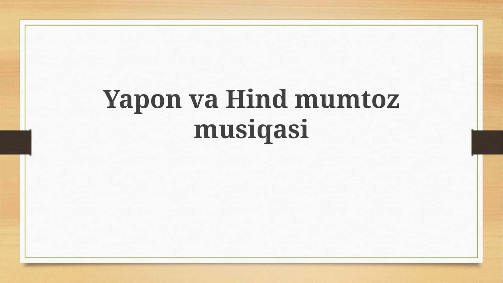Yapon va Hindmumtozmusiqasi 1