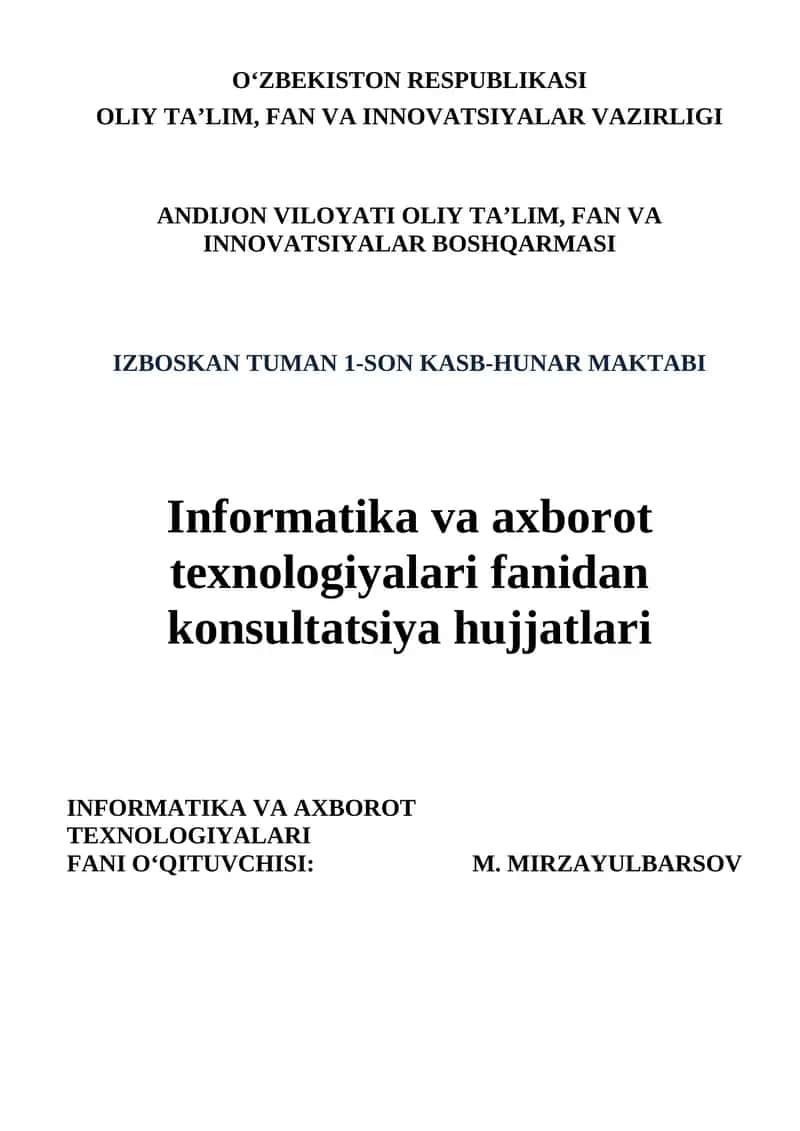 Informatika va axborot texnologiyalari fanidan konsultatsiya hujjatlari 1