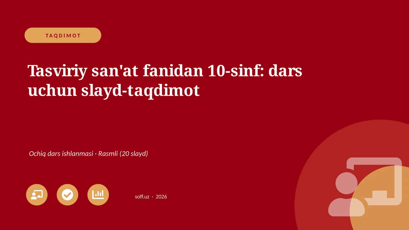 Tasviriy san'at fanidan 10-sinf: dars uchun slayd-taqdimot 1