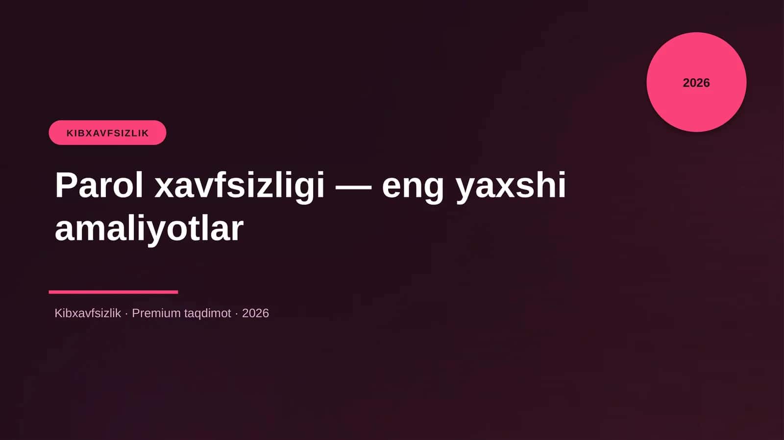 Parol xavfsizligi — eng yaxshi amaliyotlar 1
