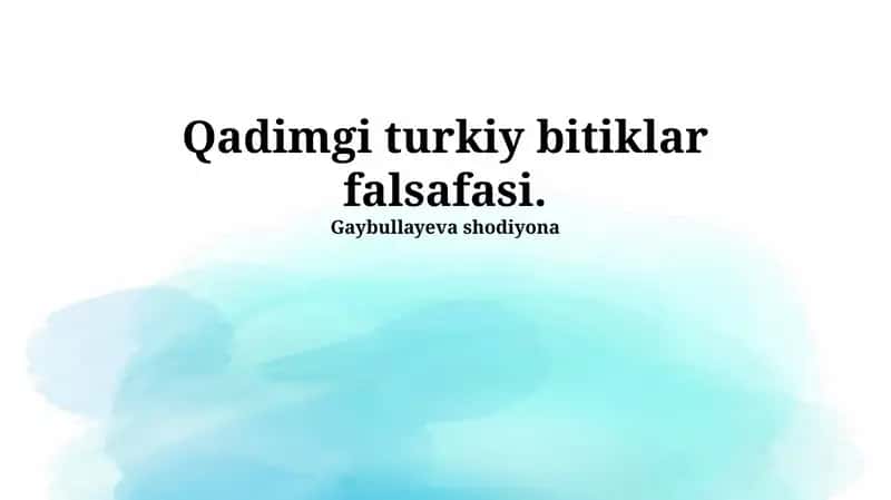 Qadimgi turkiy bitiklar falsafasi 1