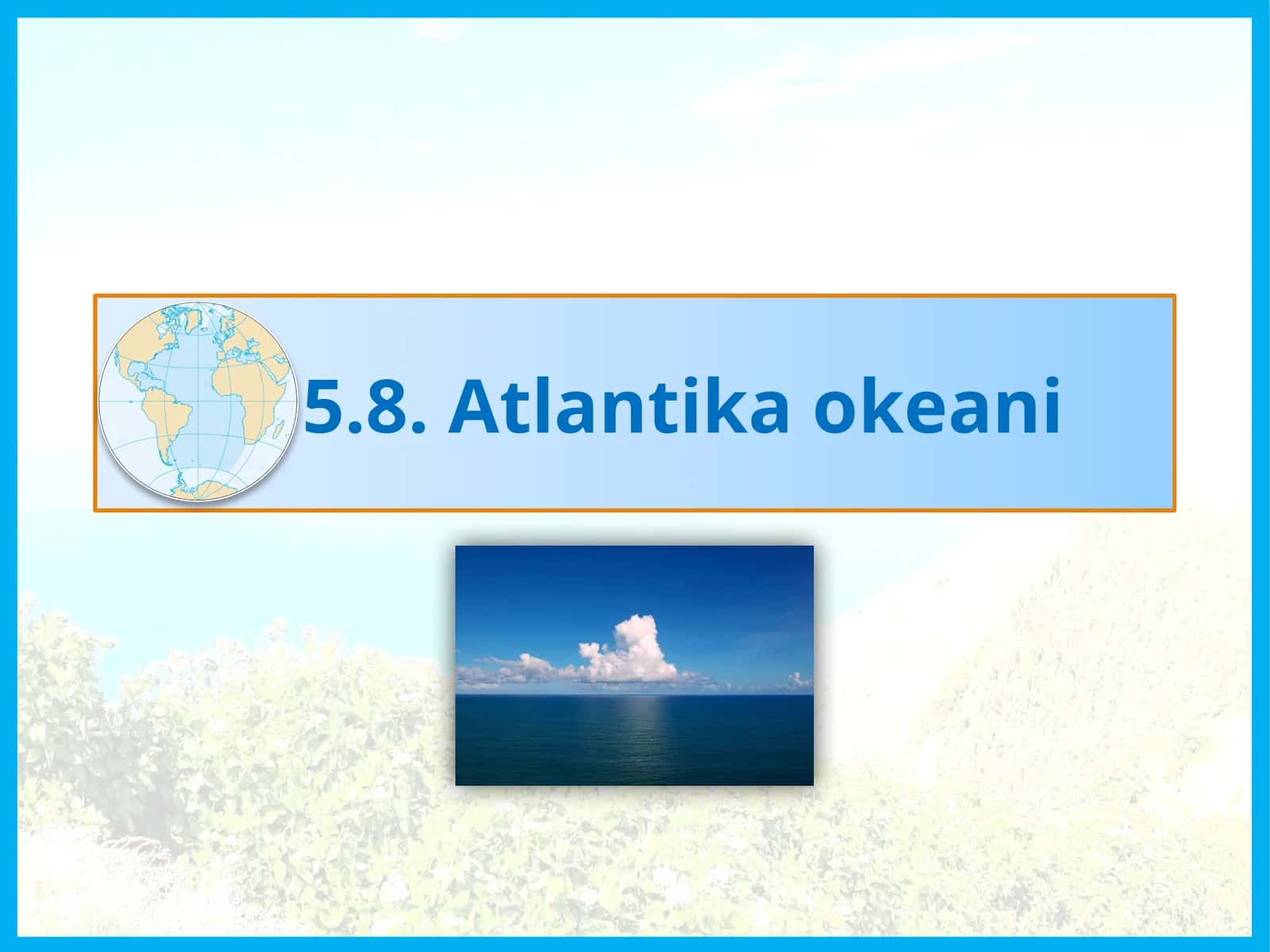 5.8.Atlantikaokeani 1