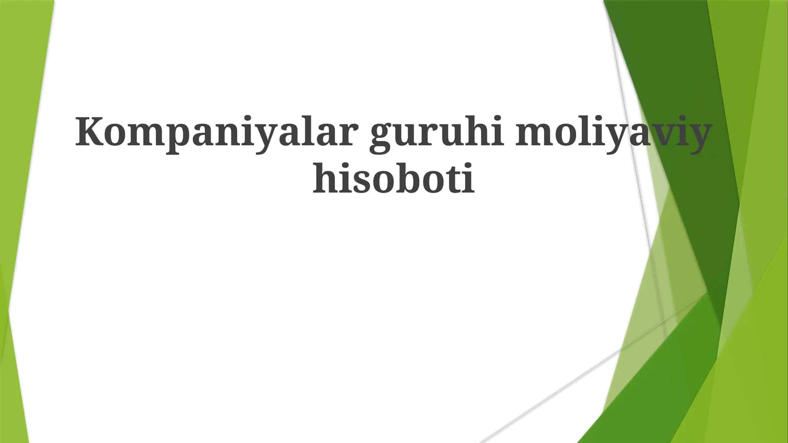 Kompaniyalar guruhining moliyaviy hisoboti 1
