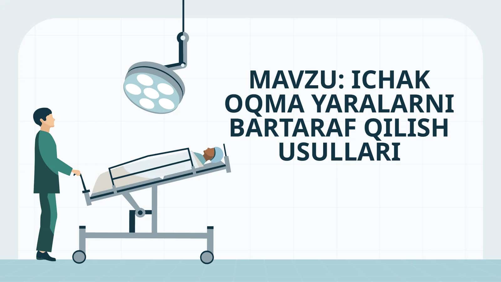 ICHAK OQMA YARALARNI BARTARAF QILISH USULLARI 1