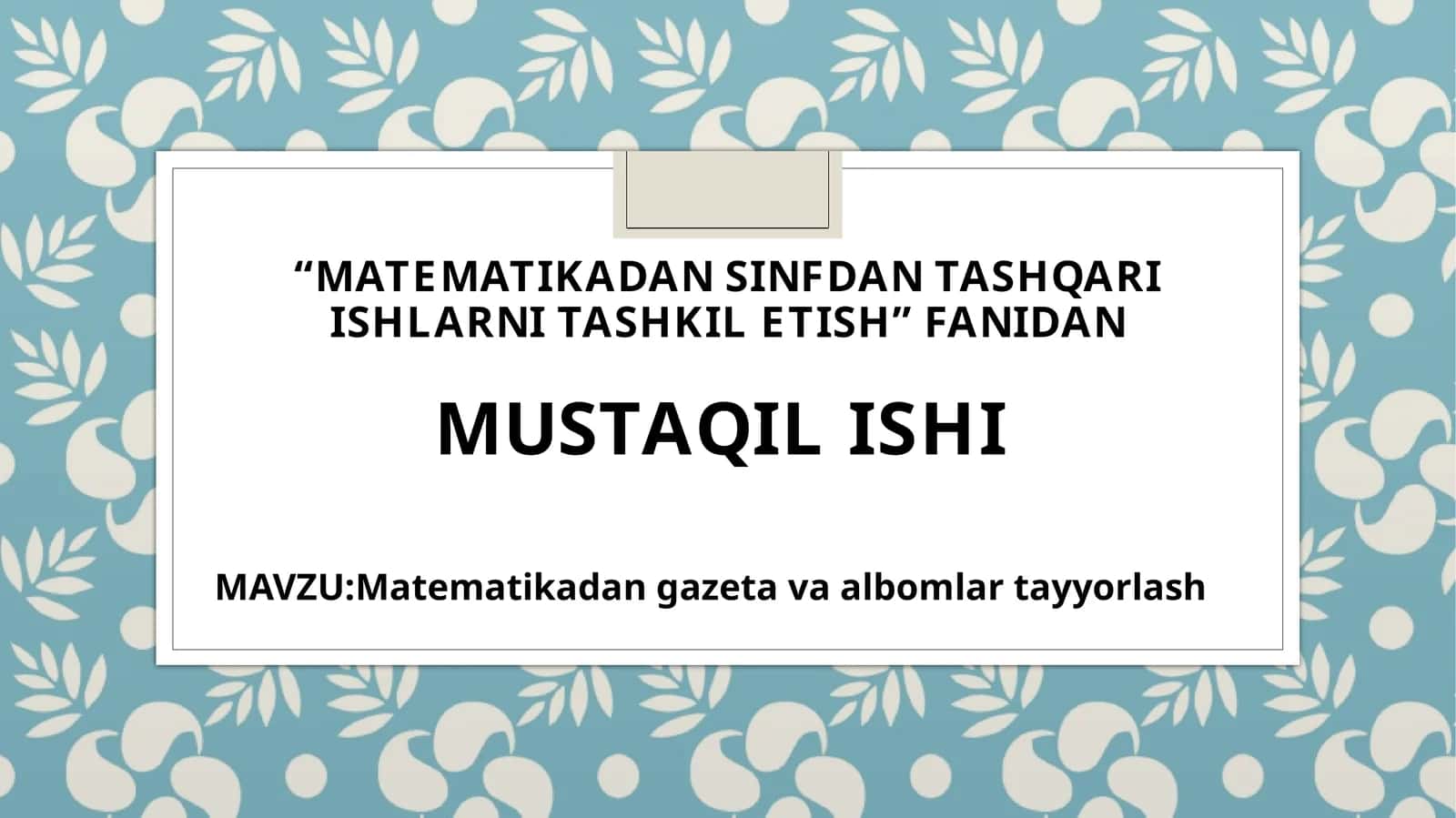 Matematikadan gazeta va albomlar tayyorlash 1