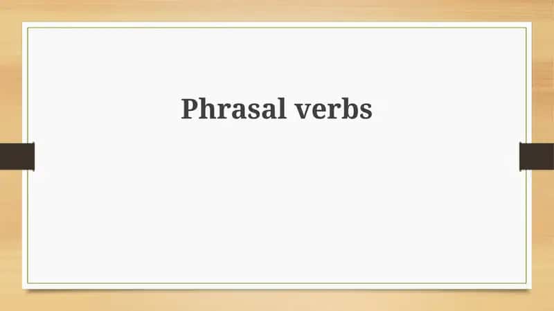 Phrasal verbs 1