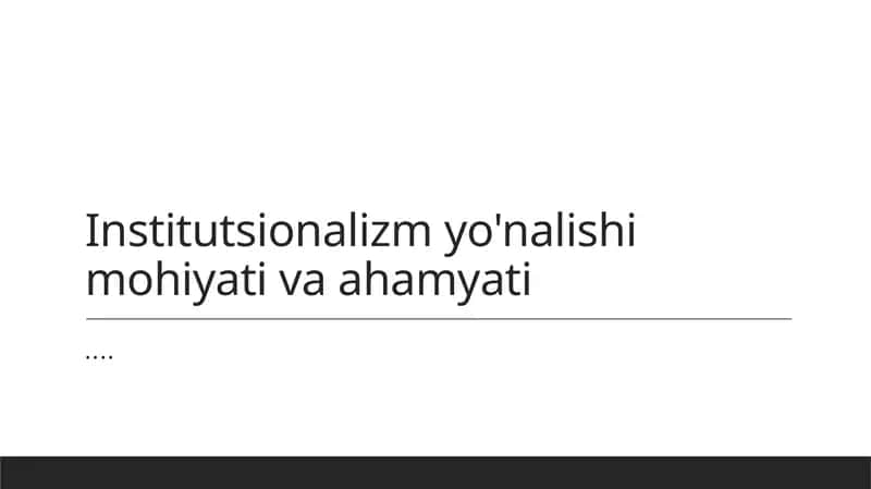 Institutsionalizmning asosiy tamoyillari 1